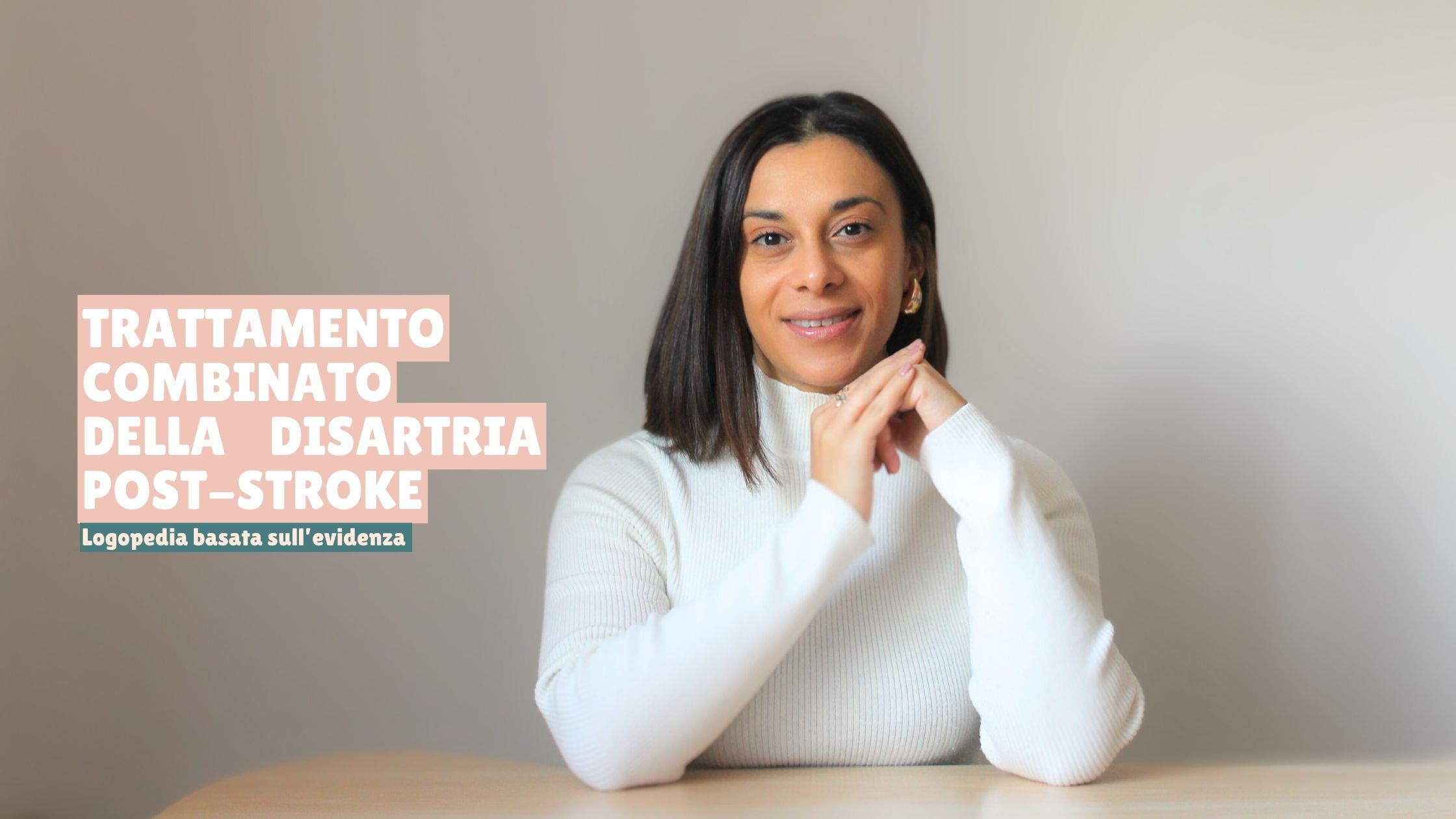 Trattamento combinato della disartria post-stroke - Logopedia Evidence-Based
