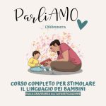 ParliAMO Video corso Per Stimolare il Linguaggio dei Bambini