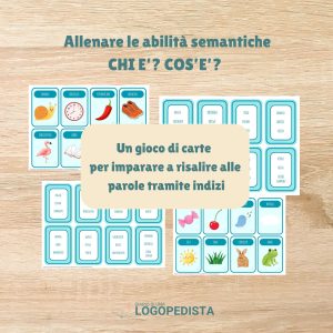Chi è? Cos'è? | Risali alla Parola dagli Indizi · Abilità semantico-lessicali · Diario di una Logopedista