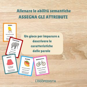 Assegna gli attributi | Allena la semantica · Abilità semantico-lessicali · Diario di una Logopedista