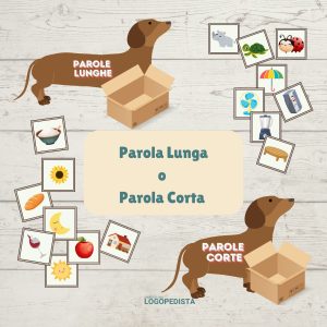Parole Lunghe/Parole Corte · Metafonologia · Diario di una Logopedista