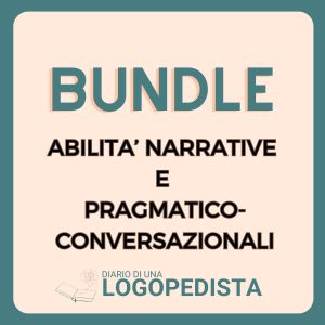 Bundle Abilità Narrative e Pragmatiche · Abilità Narrative · Diario di una Logopedista