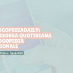 Nasce LogopediaDaily: La Tua Risorsa Quotidiana per la Logopedia Professionale