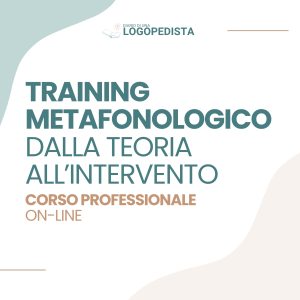 Video corso professionale per logopedisti Training metafonologicodalla teoria all’intervento