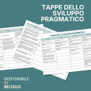 Tappe dello Sviluppo Pragmatico 0-7 anni | Scheda per Logopedisti &middot; Abilit&agrave; Pragmatiche &middot; Diario di una Logopedista